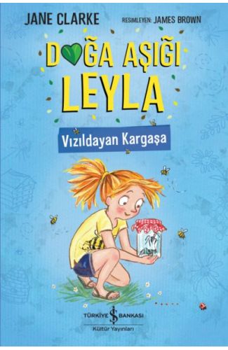 Doğa Aşığı Leyla - Vızıldayan Kargaşa