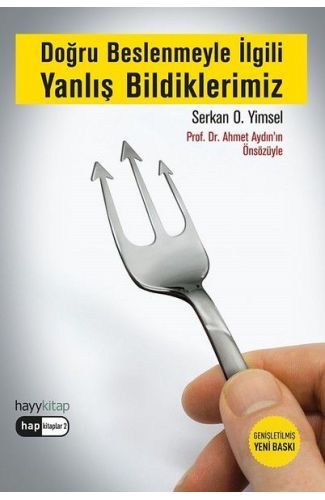 Doğru Beslenmeyle İlgili Yanlış Bildiklerimiz