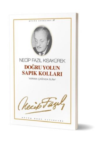 Doğru Yolun Sapık Kolları