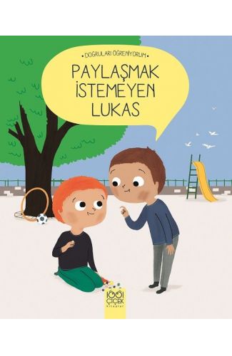 Doğruları Öğreniyorum - Paylaşmak İstemeyen Lukas