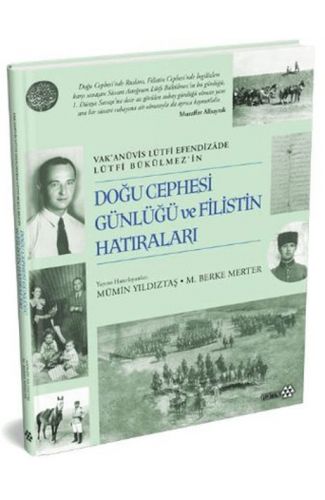 Doğu Cephesi Günlüğü ve Filistin Hatıraları (Ciltli)