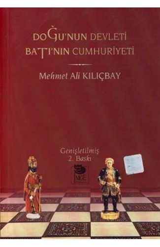 Doğu’nun Devleti Batı’nın Cumhuriyeti