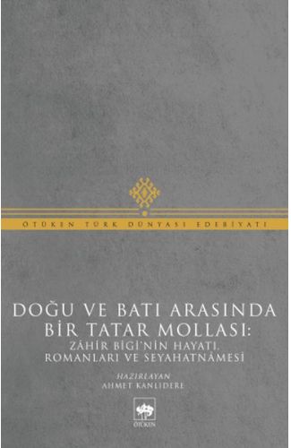 Doğu ve Batı Arasında Bir Tatar Mollası