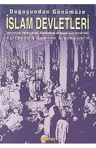 Doğuşundan Günümüze İslam Devletleri