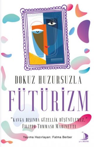 Dokuz Huzursuzla Fütürizm