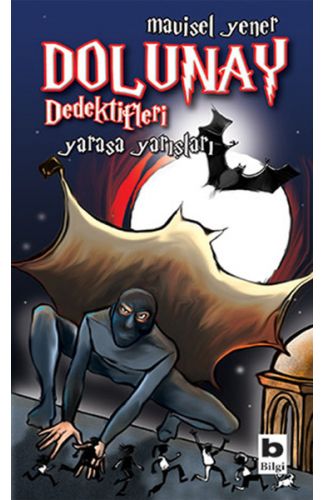 Dolunay Dedektifleri 06 - Yarasa Yarışları