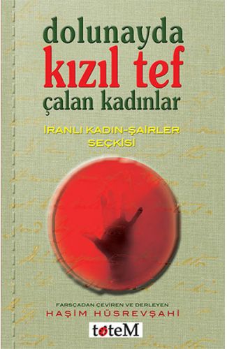 Dolunayda Kızıl Tef Çalan Kadınlar