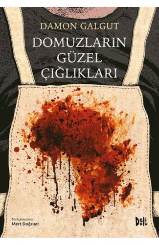 Domuzların Güzel Çığlıkları