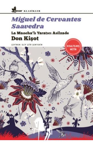 Don Kişot - La Mancha’lı Yaratıcı Asilzade