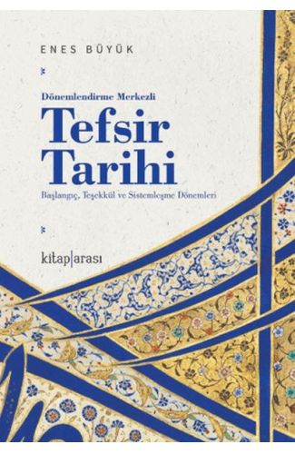 Dönemlendirme Merkezli Tefsir Tarihi