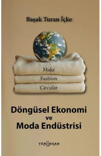 Döngüsel Ekonomi ve Moda Endüstrisi