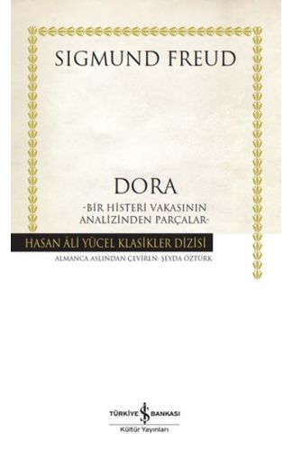 Dora – Bir Histeri Vakasının Analizinden Parçalar - Hasan Ali Yücel Klasikleri (Ciltli)