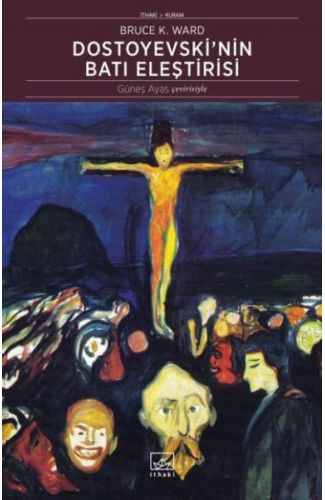 Dostoyevski'nin Batı Eleştirisi