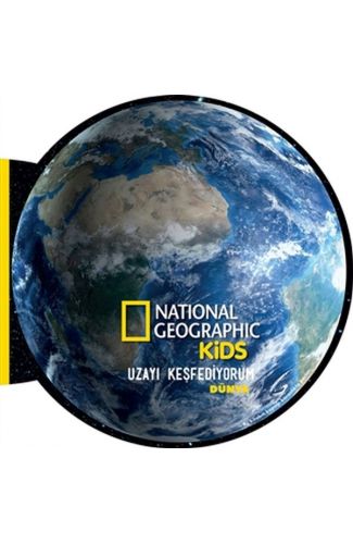 Dünya - Uzayı Keşfediyorum - National Geographic Kids