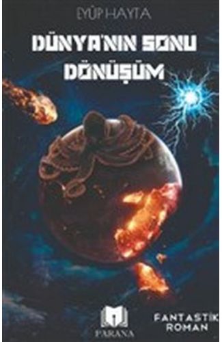 Dünya'nın Sonu Dönüşüm