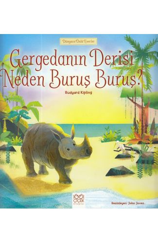 Dünyaca Ünlü Eserler - Gergedanın Derisi Neden Buruş Buruş?