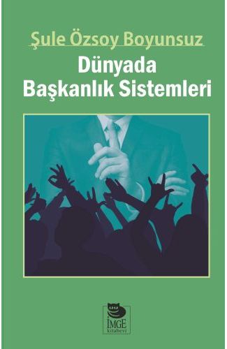 Dünyada Başkanlık Sistemleri