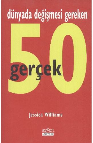 Dünyada Değişmesi Gereken 50 Gerçek