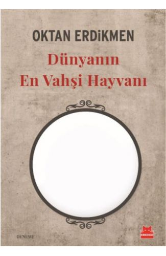 Dünyanın En Vahşi Hayvanı