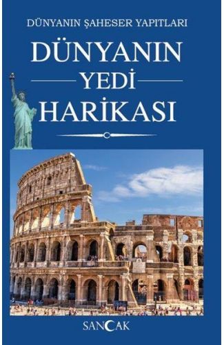 Dünyanın Yedi Harikası - Dünyanın Şaheser Yapıtları