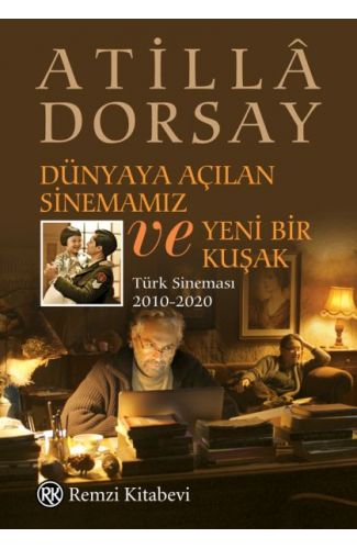 Dünyaya Açılan Sinemamız ve Yeni Bir Kuşak