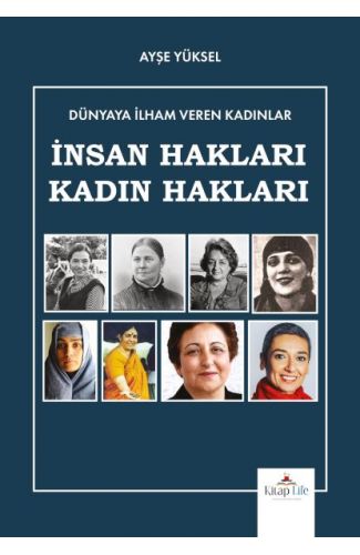 Dünyaya İlham Veren Kadınlar İnsan Hakları-Kadın Hakları