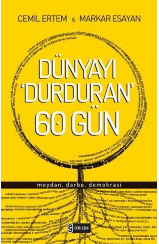 Dünyayı Durduran 60 Gün  Meydan, Darbe, Demokrasi
