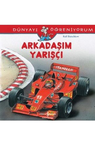 Dünyayı Öğreniyorum - Arkadaşım Yarışçı