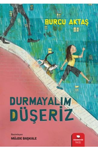 Durmayalım Düşeriz