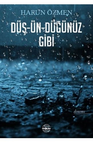 Düş-Ün-Düğünüz Gibi