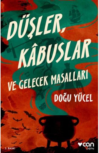 Düşler, Kâbuslar ve Gelecek Masallar