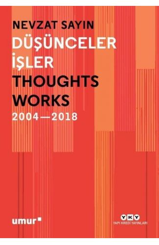 Düşünceler İşler 2004-2018