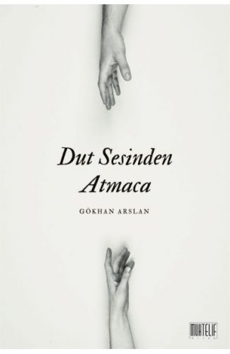 Dut Sesinden Atmaca