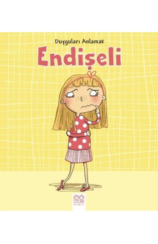 Duyguları Anlamak - Endişeli