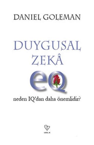 Duygusal Zeka - Neden Iq'dan Daha Önemli