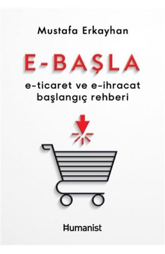 E-Başla - E-Ticaret ve E-İhracat Başlangıç Rehberi