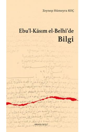 Ebu’l-Kasım el-Belhi’de Bilgi