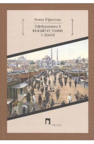 Edebiyatımız 1 - Edebiyat Tarih İlişkisi