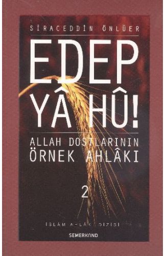 Edep Ya Hu / Allah Dostlarının Örnek Ahlakı - 2. Cilt