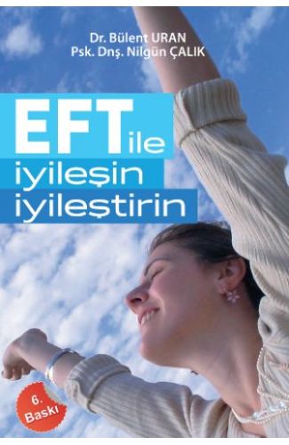 EFT ile İyileşin, İyileştirin