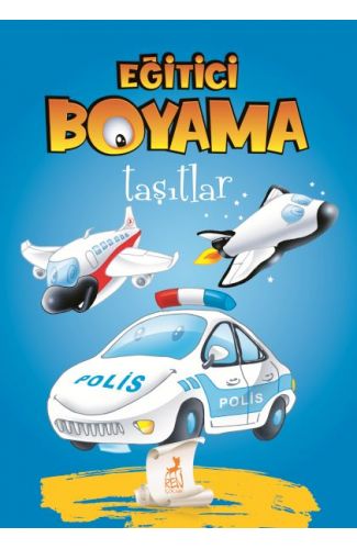 Eğitici Öğretici Boyama  - Taşıtlar