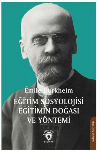Eğitim Sosyolojisi Eğitimin Doğası ve Yöntemi