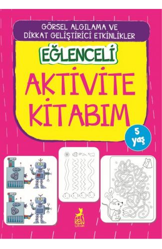 Eğlenceli Aktivite Kitabım - 5 Yaş