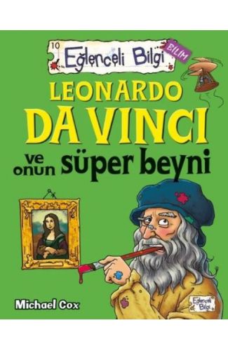 Eğlenceli Bilgi - Leonardo da Vinci ve Onun Süper Beyni