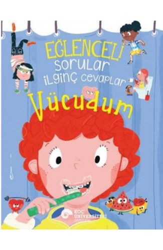 Eğlenceli Sorular İlginç Cevaplar – Vücudum