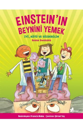 Einstein'in Beynini Yemek - İyi, Kötü ve Sözdebilim