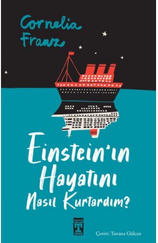 Einstein'ın Hayatını Nasıl Kurtardım?