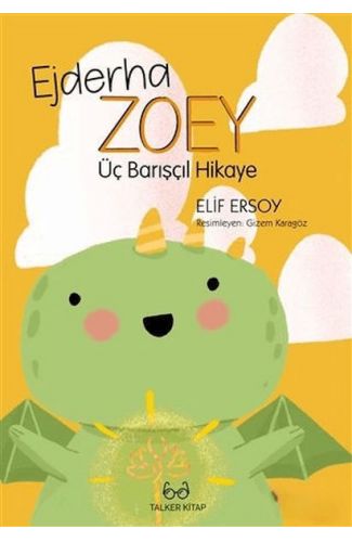 Ejderha Zoey Üç Barışçıl Hikaye