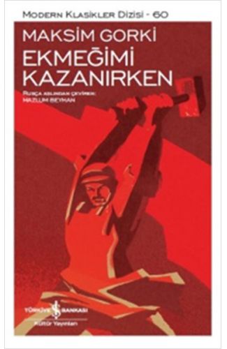 Ekmeğimi Kazanırken - Modern Klasikler Dizisi