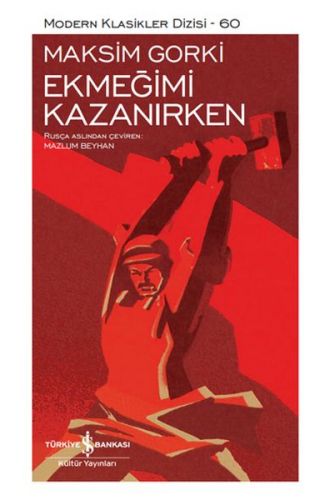 Ekmeğimi Kazanırken - Modern Klasikler Dizisi (Şömizli)